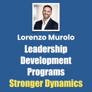 Lorenzo Murolo, Leadership Development Programs, Stronger Dynamics